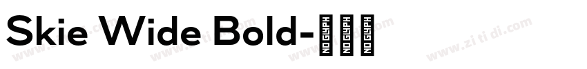 Skie Wide Bold字体转换